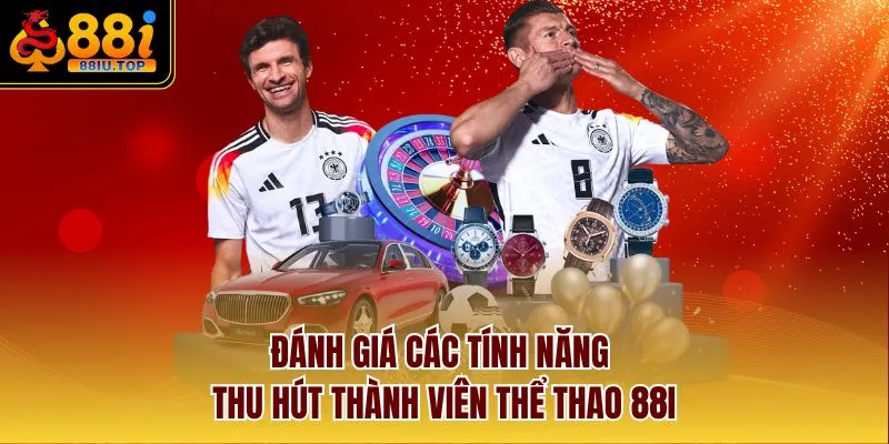 Đánh giá các tính năng thu hút thành viên thể thao 88I