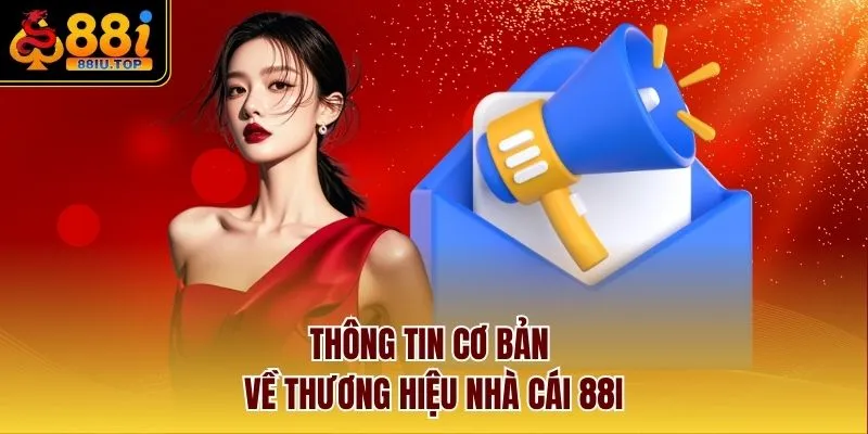 Thông tin cơ bản về thương hiệu nhà cái 88I