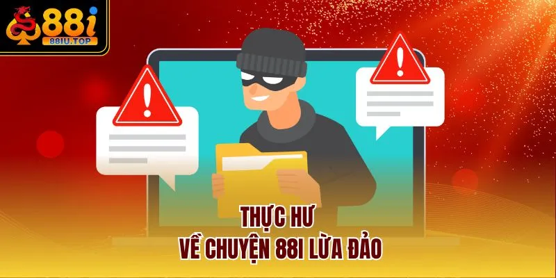 Thực hư về chuyện 88I lừa đảo