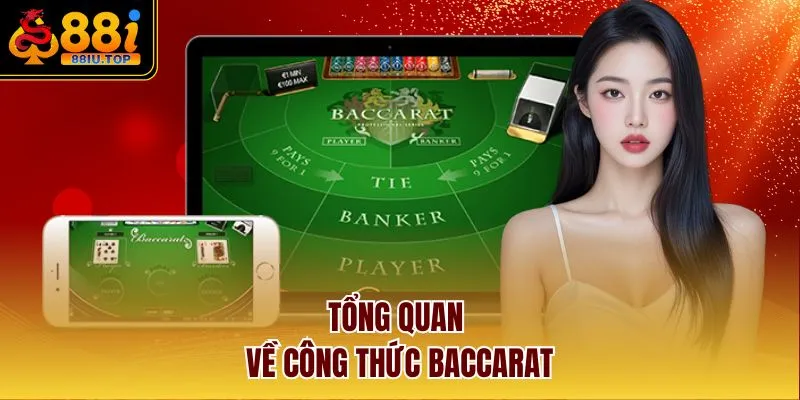 Tổng quan về công thức Baccarat 